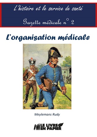 Illustration pour un livre publié : L'histoire et le service de santé - Gazette médicale n° 2 - L'organisation médicale