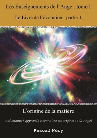 Illustration pour un livre publié : L'origine de la matière - Les Enseignements de l'Ange : Tome I