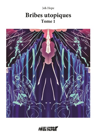 Illustration pour un livre publié : Bribes utopiques - Tome 1