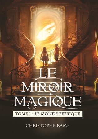 Illustration pour un livre publié : Le Miroir Magique - Tome 1 - Le Monde Féerique.