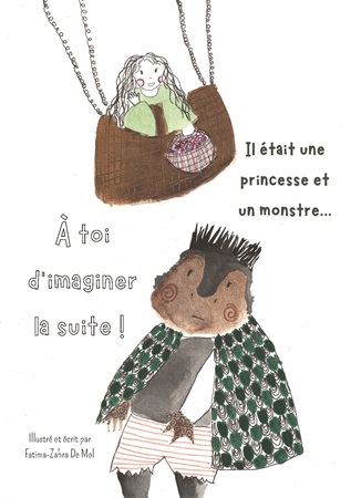 Il était une princesse et un monstre, à toi d'imaginer la suite !