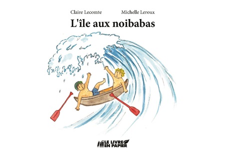 Illustration pour un livre publié : L'île aux noibabas