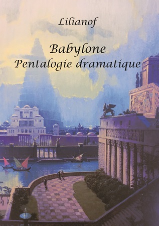 Illustration pour un livre publié : Babylone - pentalogie dramatique