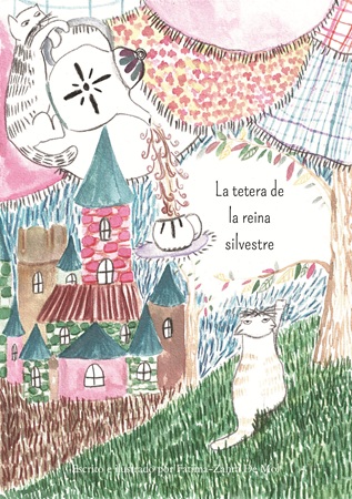 Illustration pour un livre publié : La tetera de la reina silvestre