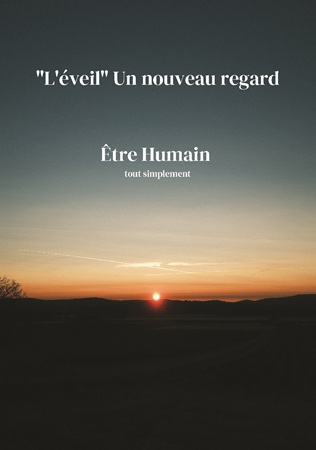 Illustration pour un livre publié : "L'éveil" Un nouveau regard - Etre humain tout simplement