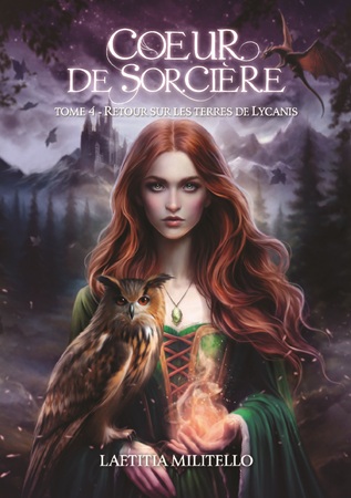 Illustration pour un livre publié : Coeur de Sorcière Tome 4 : Retour sur les terres de Lycanis
