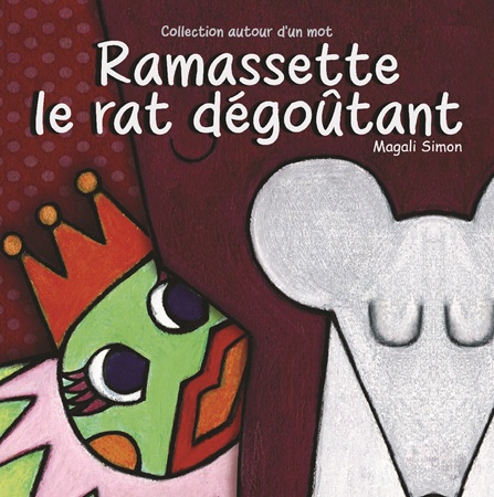Illustration pour un livre publié : Ramassette le rat dégoutant