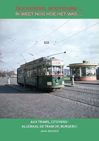 Illustration pour un livre publié : Aux trams, citoyens ! : Souvenirs, souvenirs / Allemaal de tram op, burgers ! : Ik weet nog hoe het was ...