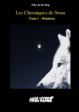 Illustration pour un livre publié : Les Chroniques de Swan Tome1 Mutation