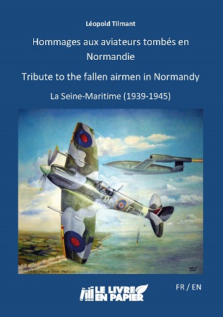 Illustration pour un livre publié : Hommages aux aviateurs tombés en Normandie / Tribute to the fallen airmen in Normandy /  La Seine-Maritime 1939-1945