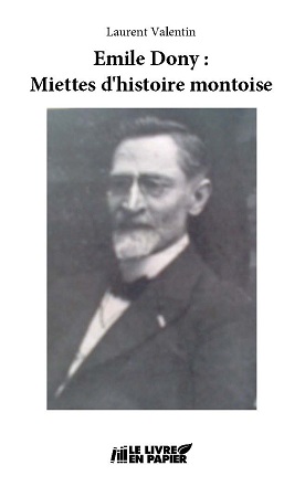 Illustration pour un livre publié : Emile Dony : Miettes d'histoire montoise