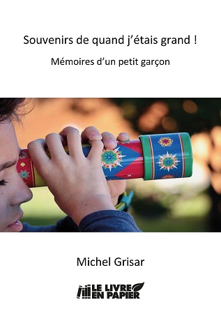 Illustration pour un livre publié : Souvenirs de quand j'étais grand ! - Mémoires d'un petit garçon