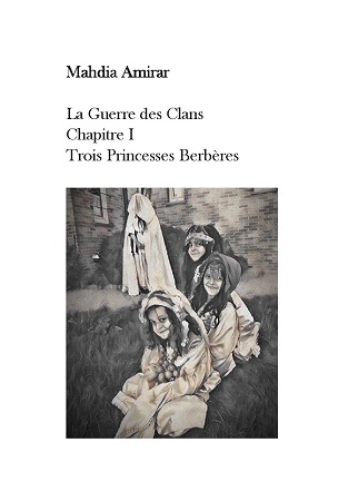 Illustration pour un livre publié : La Guerre des Clans - Chapitre I - Trois Princesses Berbères