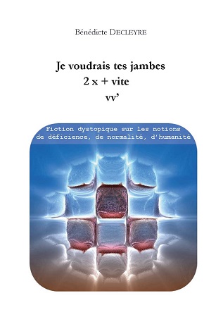 Illustration pour un livre publié : Je voudrais tes jambes - 2 x + vite - vv' - Fiction dystopique sur les notions de déficience, de normalité, d'humanité