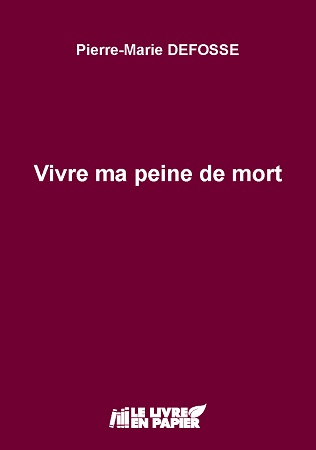 Illustration pour un livre publié : VIVRE MA PEINE DE MORT
