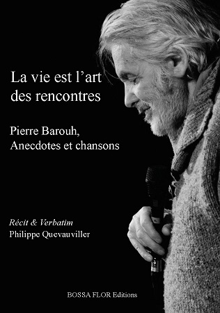 Illustration pour un livre publié : La vie est l'art des rencontres - Pierre Barouh, Anecdotes et chansons