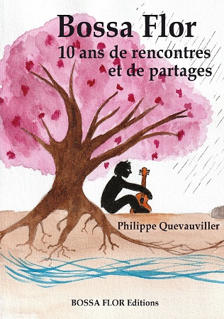 Illustration pour un livre publié : Bossa Flor - 10 ans de rencontres et de partages