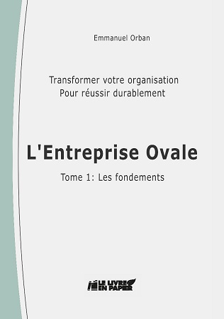 Illustration pour un livre publié : L'Entreprise Ovale Tome 1: Les Fondements