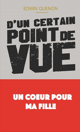 Illustration pour un livre publié : D'un certain point de vue - Un coeur pour ma fille - Nouvelle