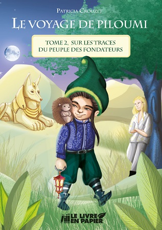 Illustration pour un livre publié : Le voyage de Piloumi - Tome 2 - Sur les traces du peuple des fondateurs