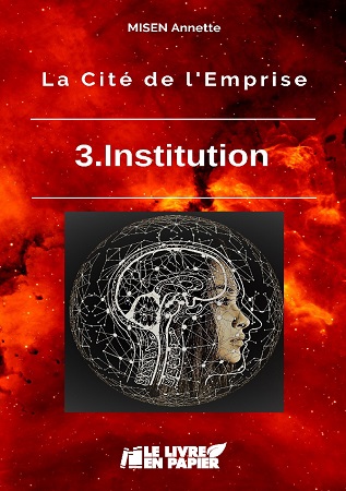 Illustration pour un livre publié : La Cité de l'Emprise - 3. Institution
