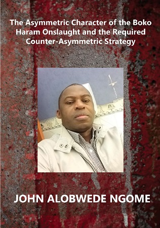 Illustration pour un livre publié : The Asymmetric Character of the Boko Haram Onslaught and the Required Counter-Asymmetric Strategy