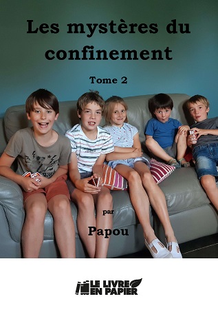 Illustration pour un livre publié : Les Mystères du confinement Tome 2