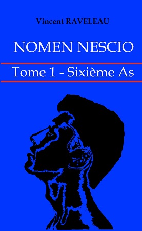 Illustration pour un livre publié : Nomen Nescio - Tome 1 - Sixième As