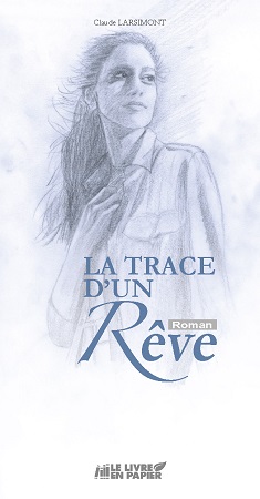 Illustration pour un livre publié : La Trace d'un Rêve