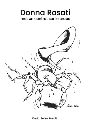 Illustration pour un livre publié : Donna Rosati met un contrat sur le crabe