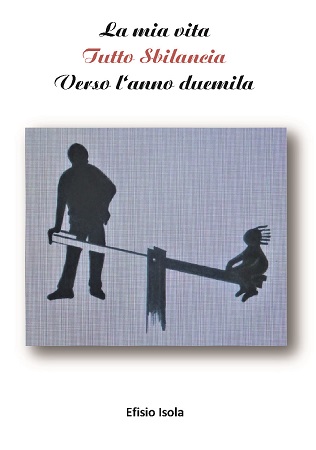 Illustration pour un livre publié : La mia vita Tutto Sbilancia Verso l'anno duemila