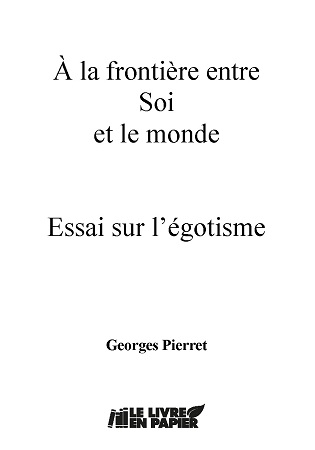 Illustration pour un livre publié : A la frontière entre Soi et le monde - Essai sur l'égotisme