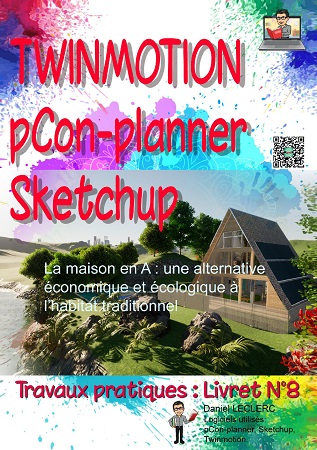 Illustration pour un livre publié : LIVRET N°8 La maison en A avec Twinmotion et pCon-planner