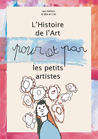 Illustration pour un livre publié : L'Histoire de l'art par et pour les petits artistes (écoles de Saint-Vaast et Haine-St-Paul)