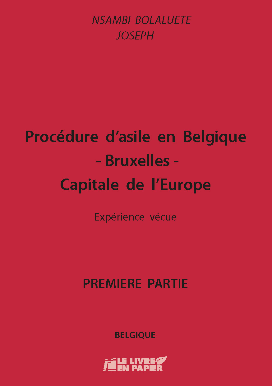 Illustration pour un livre publié : Procédure d'asile en Belgique-Bruxelles-Capitale de l'Europe. Expérience vécue. PREMIERE PARTIE. BELGIQUE.
