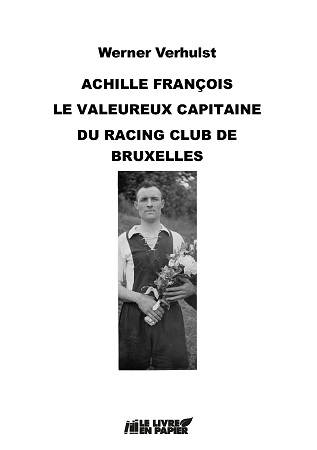 Illustration pour un livre publié : Achille François, le valeureux capitaine du Racing Club de Bruxelles
