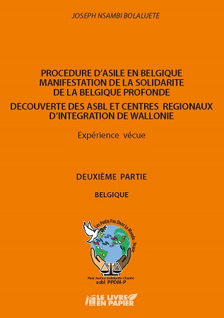 Illustration pour un livre publié : Procédure d'asile en Belgique. Manifestation de la Solidarité de la Belgique Profonde. Découverte des ASBL et Centres Régionaux d'Intégration de Wallonie. Expérience vécue. DEUXIEME PARTIE. BELGIQUE.