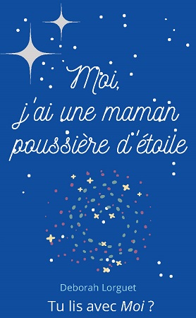 Illustration pour un livre publié : Moi, j'ai une maman poussière d'étoile