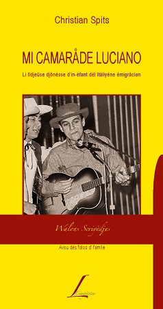 Illustration pour un livre publié : Mi Camarade Luciano - Li lîdjeûse djônèsse d'in-èfant dèl îtåliyène èmigråcion