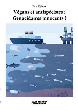 Illustration pour un livre publié : Végans et antispécistes : Génocidaires innocents !