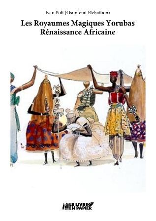 Illustration pour un livre publié : Les Royaumes Magiques Yorubas - Rénaissance Africaine