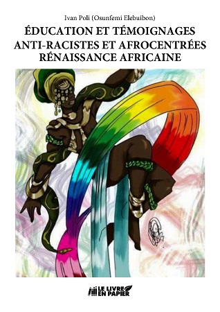 Illustration pour un livre publié : ÉDUCATION ET TÉMOIGNAGES ANTI-RACISTES ET AFROCENTRÉES - RÉNAISSANCE AFRICAINE