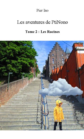 Illustration pour un livre publié : Les Aventures de PtiNono   Tome 2 : Les Racines