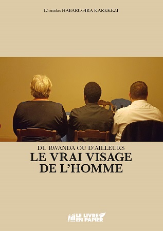 Illustration pour un livre publié : Du Rwanda ou d'ailleurs      Le vrai visage de l'Homme