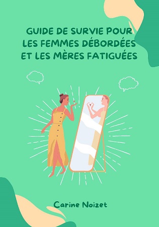 Illustration pour un livre publié : Guide de survie pour les femmes débordées et les mères fatiguées