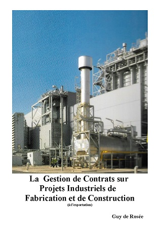 Illustration pour un livre publié : La  Gestion de Contrats sur Projets Industriels de Fabrication et de Construction