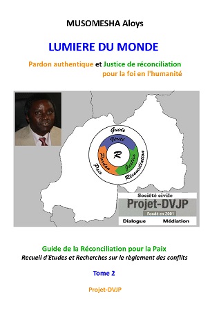 Illustration pour un livre publié : Lumière du Monde - Pardon authentique et Justice de réconciliation pour la foi en l'humanité