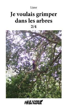 Illustration pour un livre publié : Je voulais grimper dans les arbres - Tome 2