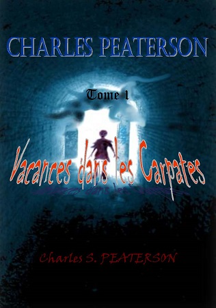 Illustration pour un livre publié : Charles Peaterson tome 1 Vacances dans les Carpates