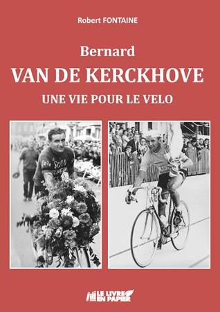 Illustration pour un livre publié : Bernard Van De Kerckhove - Une vie pour le vélo